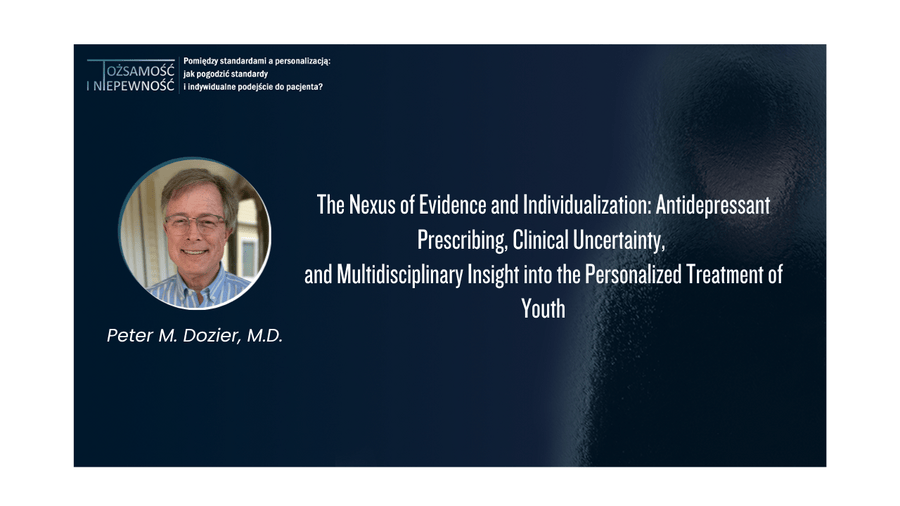 Gość specjalny IV edycji konferencji – Peter M. Dozier, M.D.